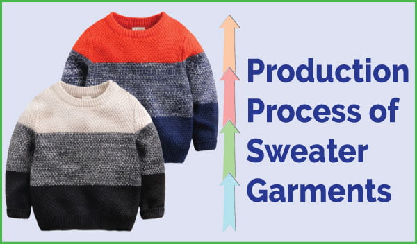 Production Process of Sweater Garments