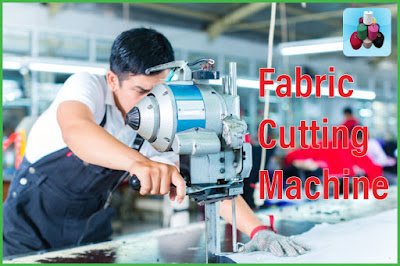 What is Fabric Cutting | Requirements and Methods of Fabric Cutting