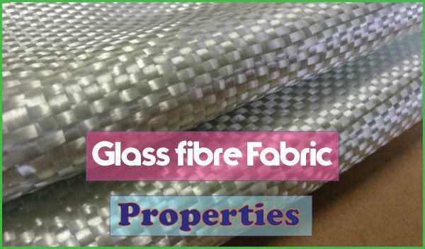 Properties of Glass fibre Fabrics