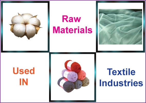 Raw Materials Used in Textile Industries
