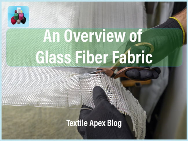 An Overview of Glass Fiber Fabric