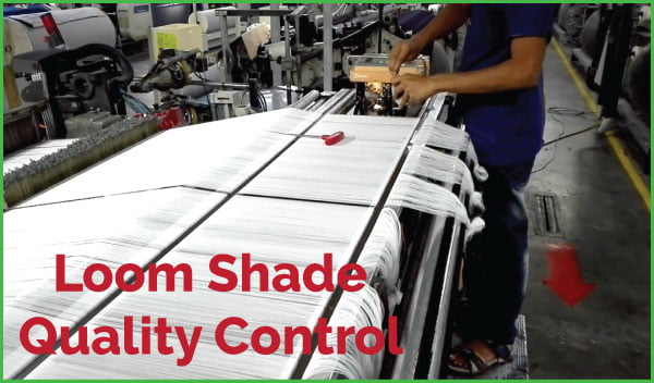 Loom Shade Quality Control
