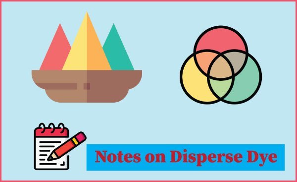 Notes on Disperse Dye