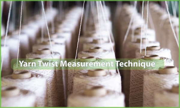 Yarn Twist Measurement Techniques