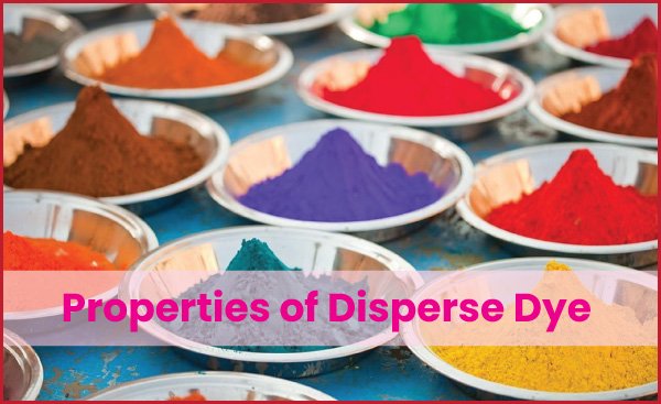Properties of Disperse Dye