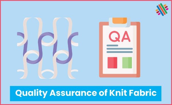 Quality Assurance System of Knit Fabric Production