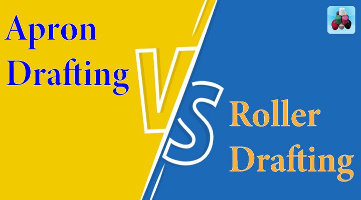 Difference Between Apron and Roller Drafting system