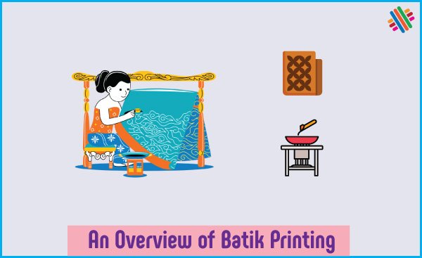 Batik printing process overview. 