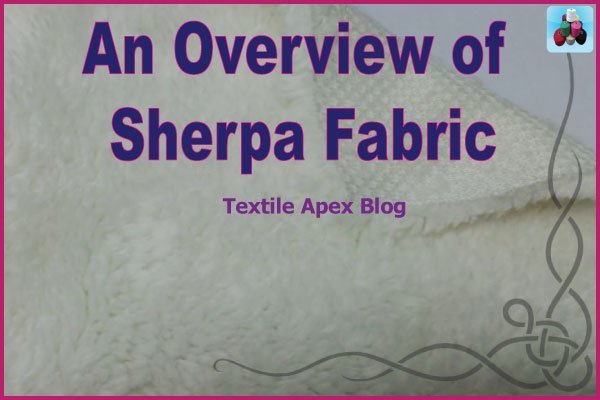 Sherpa Fabric: Production Process, Types, Advantages and Disadvantages -  Textile Apex