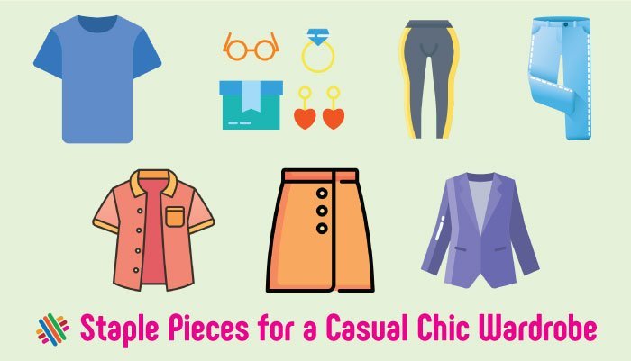 Staple Pieces for a Casual Chic Wardrobe