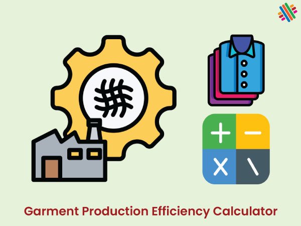 Garment Production Efficiency Calculator