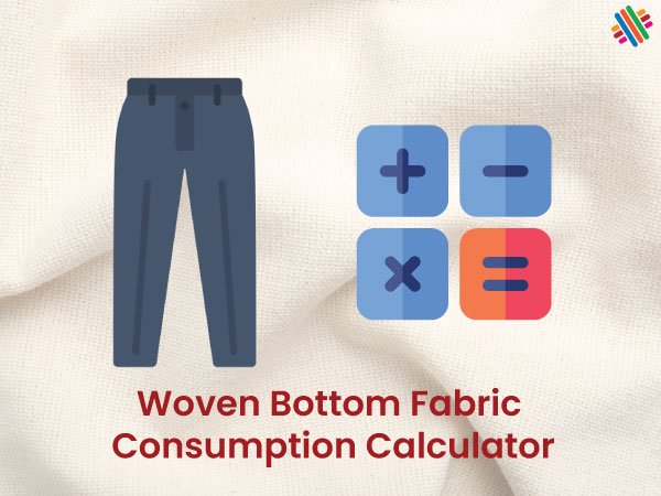 Woven Bottom Fabric Consumption Calculator – Optimize Your Textile Waste